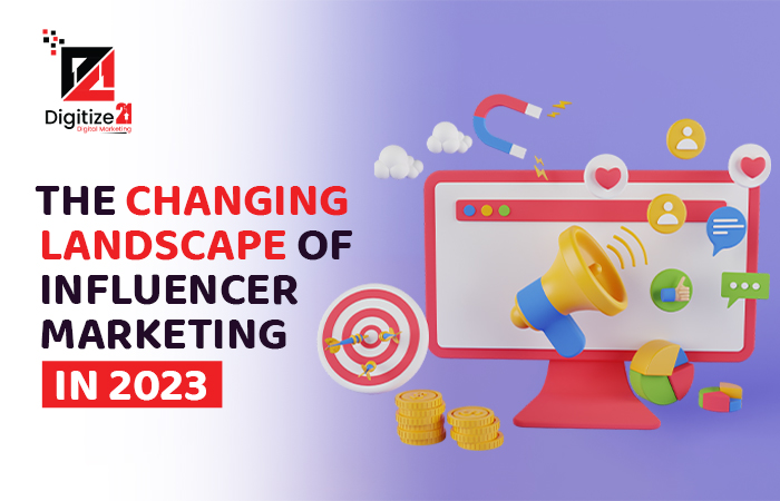 The Changing Landscape of Influencer Marketing in 2023